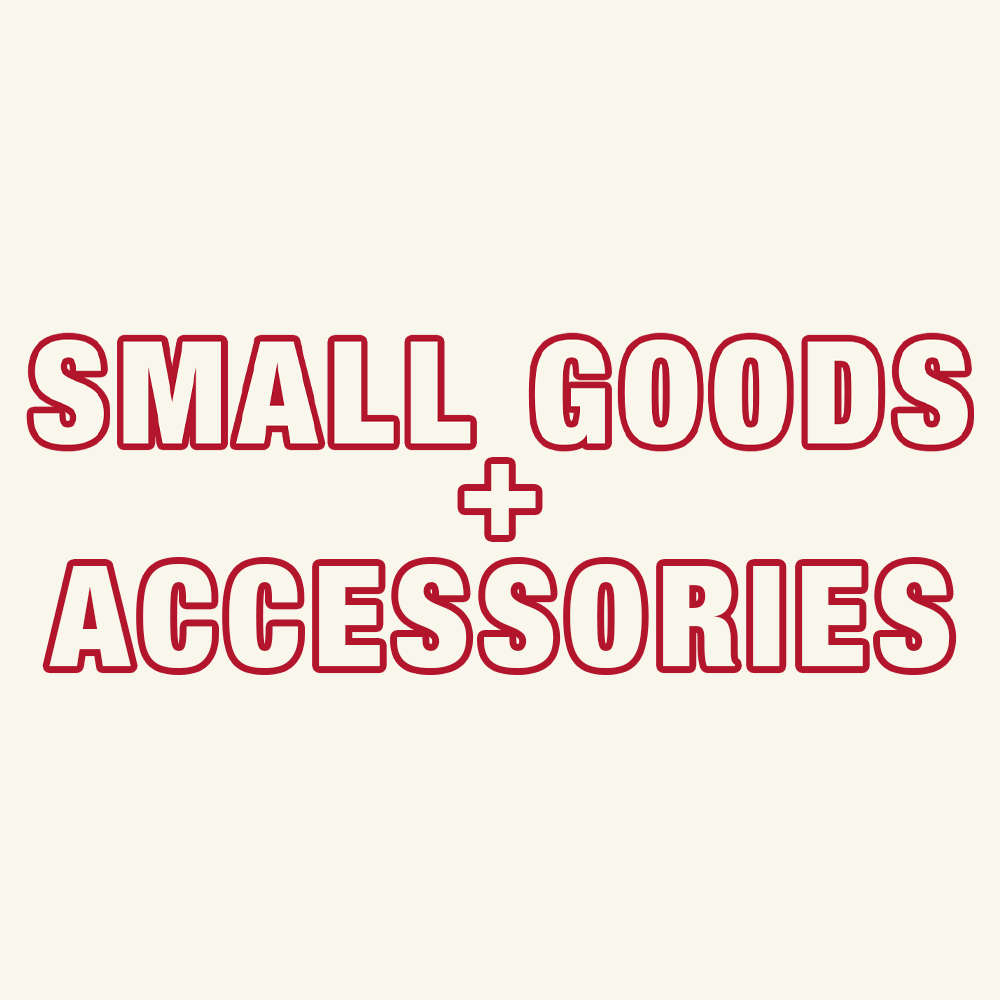 Small Goods and Accessories