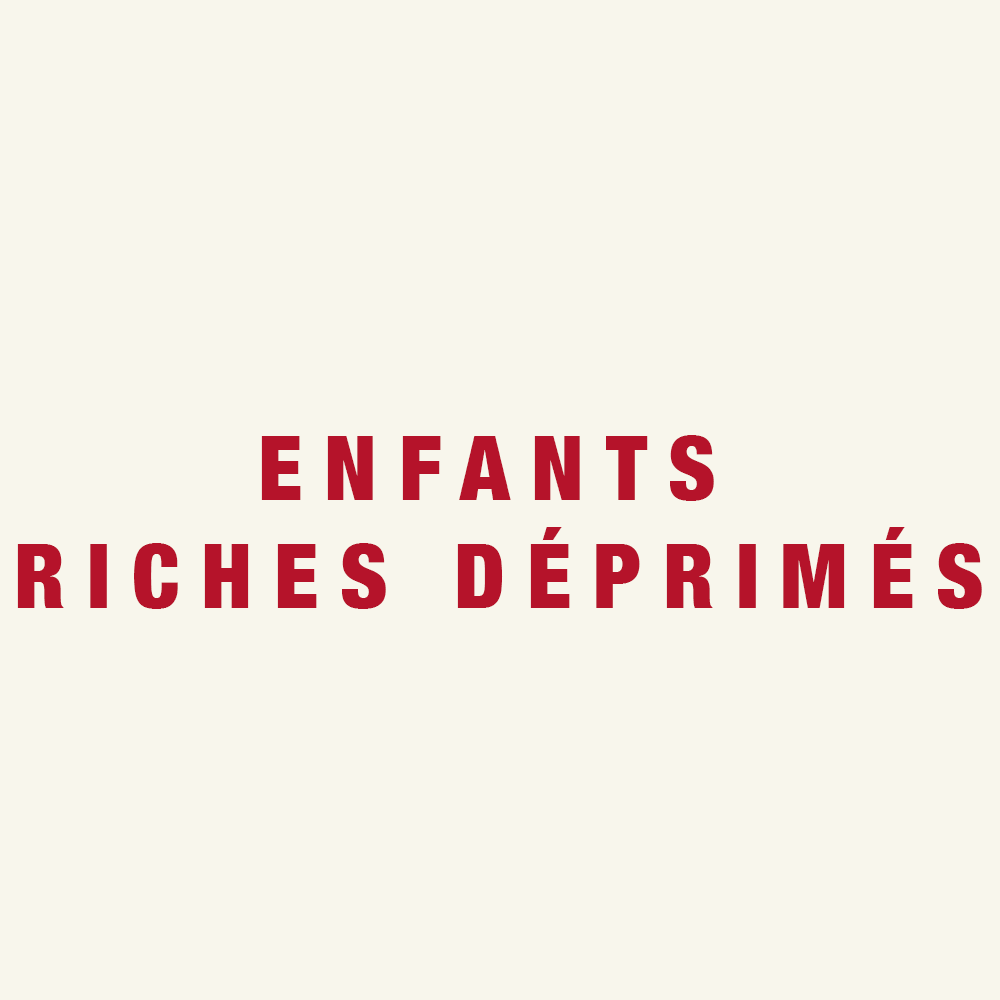 Enfants Riches Deprimes